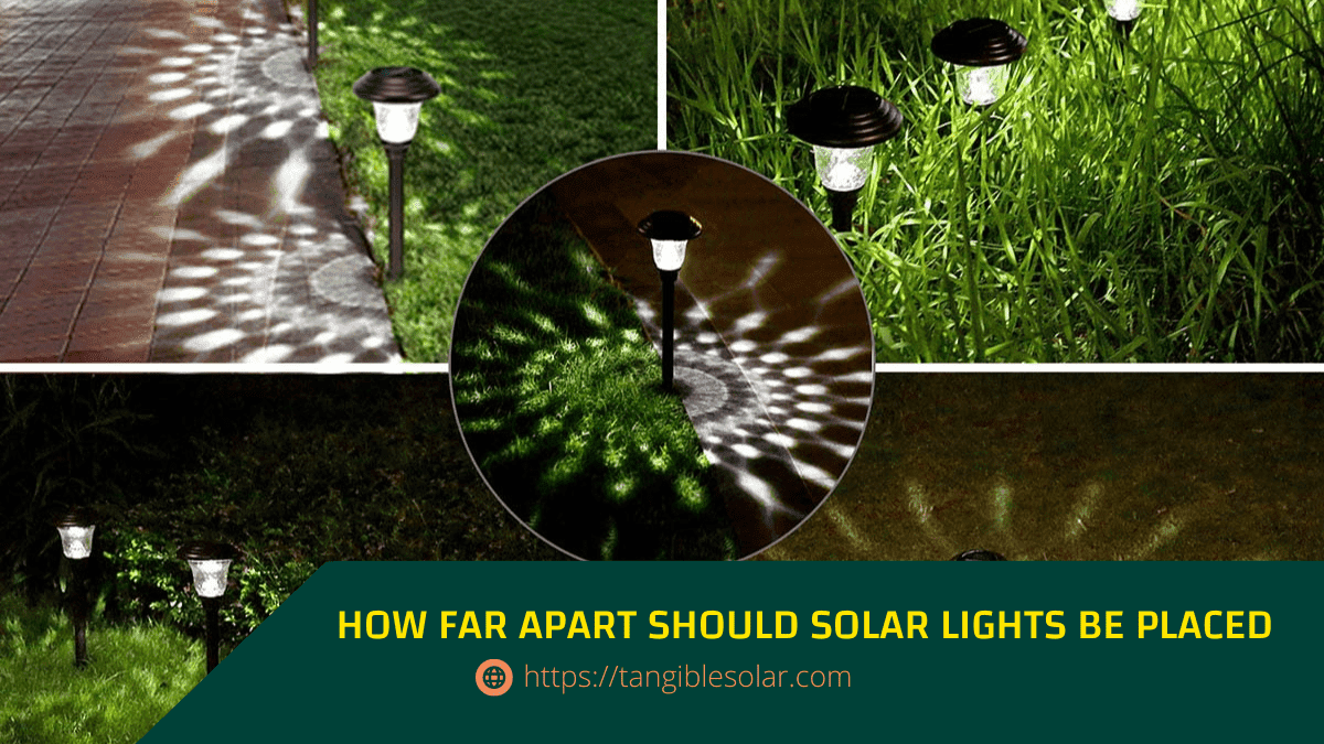 how far apart should solar lights be placed