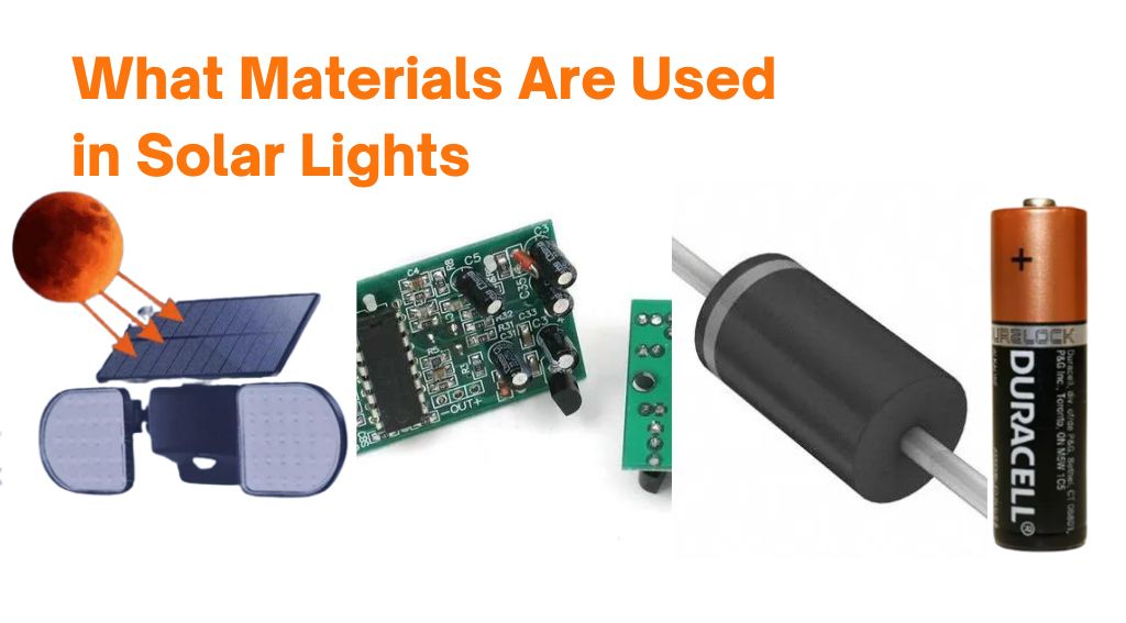 What Materials Are Used in Solar Lights