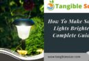 How To Make Solar Lights Brighter