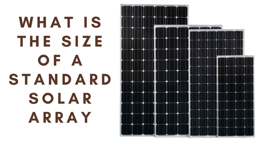 What Is the Size of a Standard Solar Array