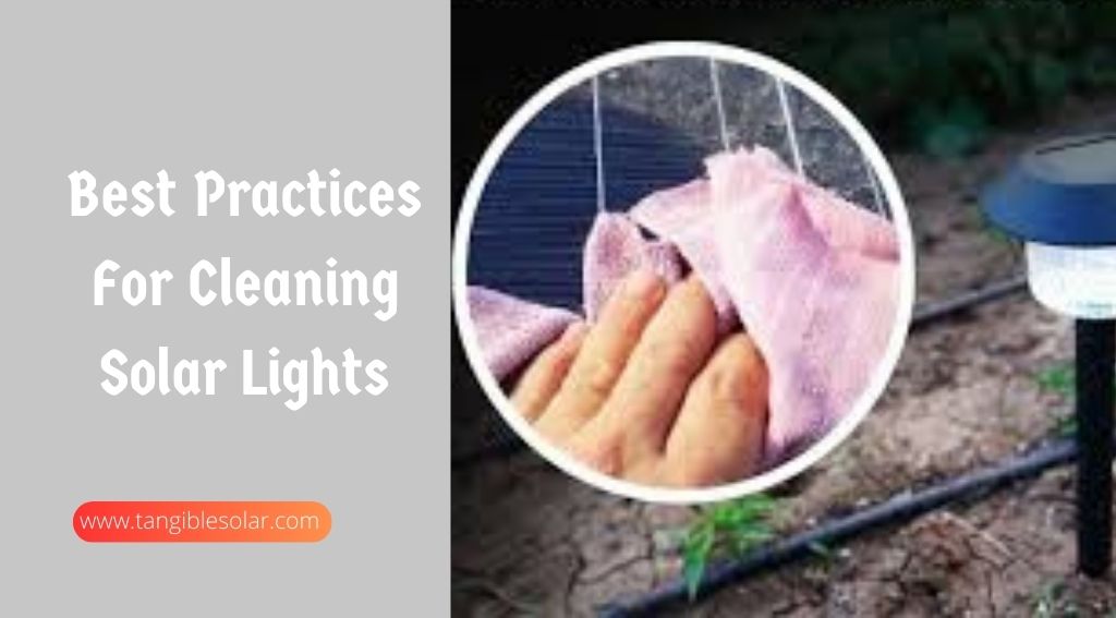Best Practices For Cleaning Solar Lights