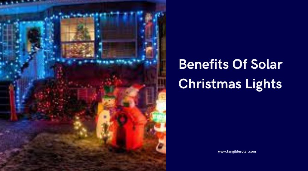 Benefits Of Solar Christmas Lights