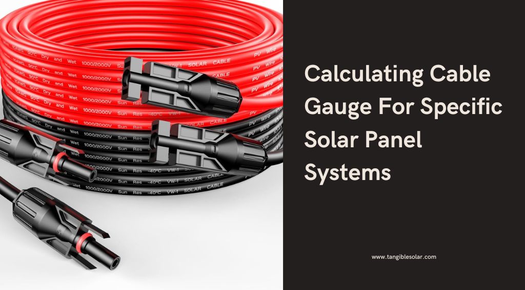 Calculating Cable Gauge For Specific Solar Panel Systems