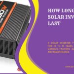 How Long Does a Solar Inverter Last