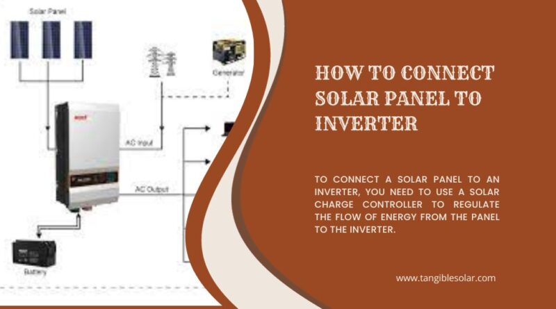 How to Connect Solar Panel to Inverter