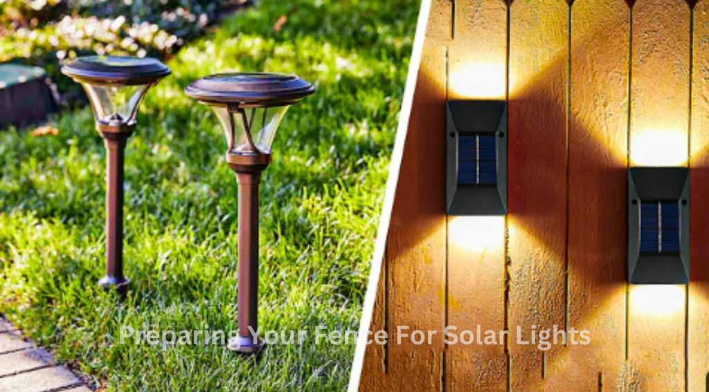 Preparing Your Fence For Solar Lights