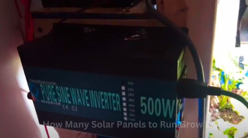 How Many Solar Panels to Run Grow Light
